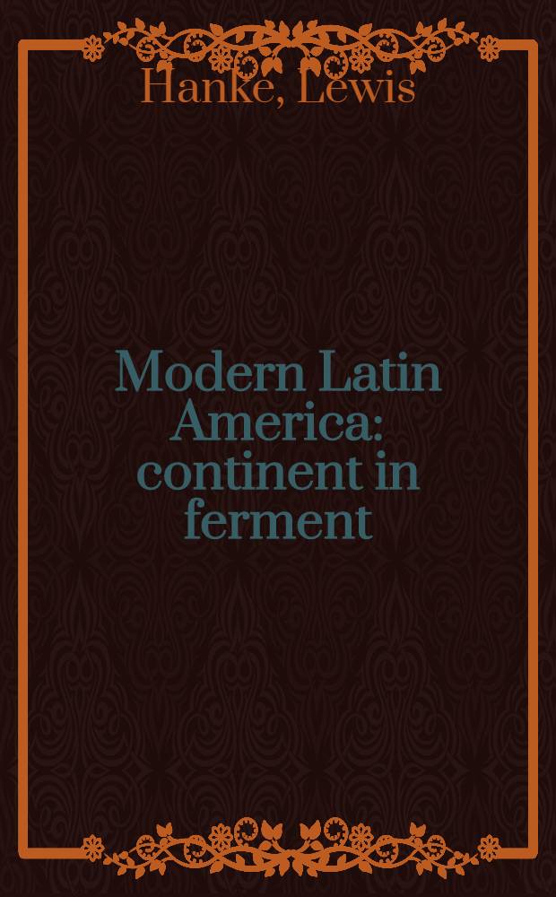 Modern Latin America: continent in ferment