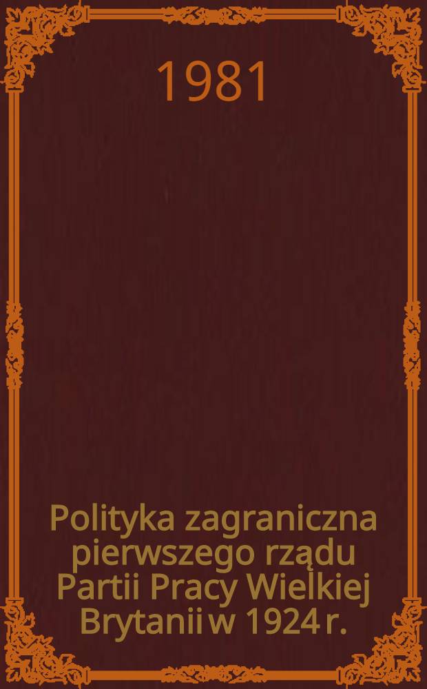 Polityka zagraniczna pierwszego rządu Partii Pracy Wielkiej Brytanii w 1924 r.