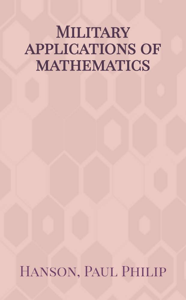 Military applications of mathematics