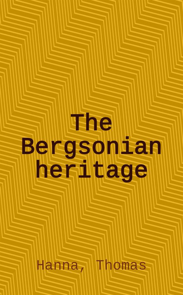 The Bergsonian heritage