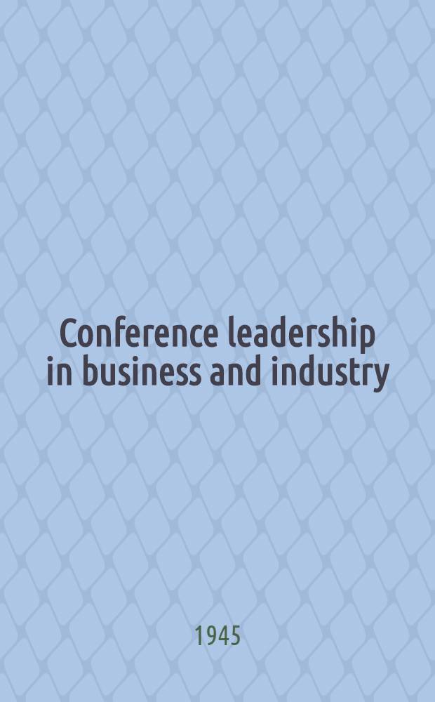 Conference leadership in business and industry