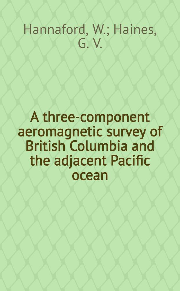 A three-component aeromagnetic survey of British Columbia and the adjacent Pacific ocean