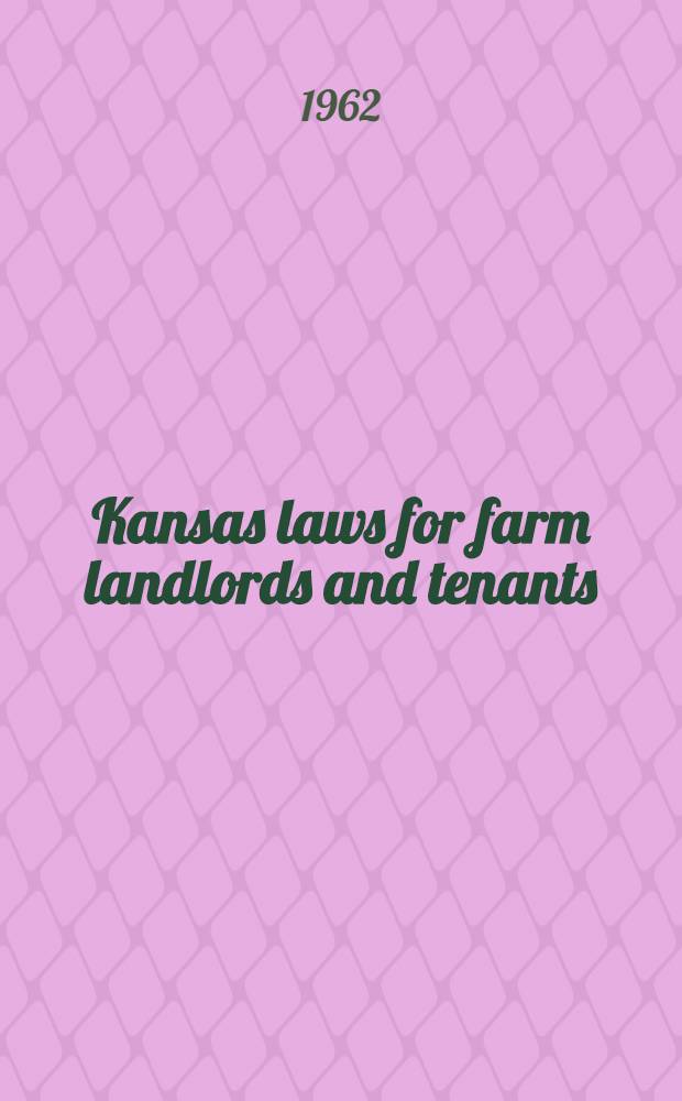 Kansas laws for farm landlords and tenants
