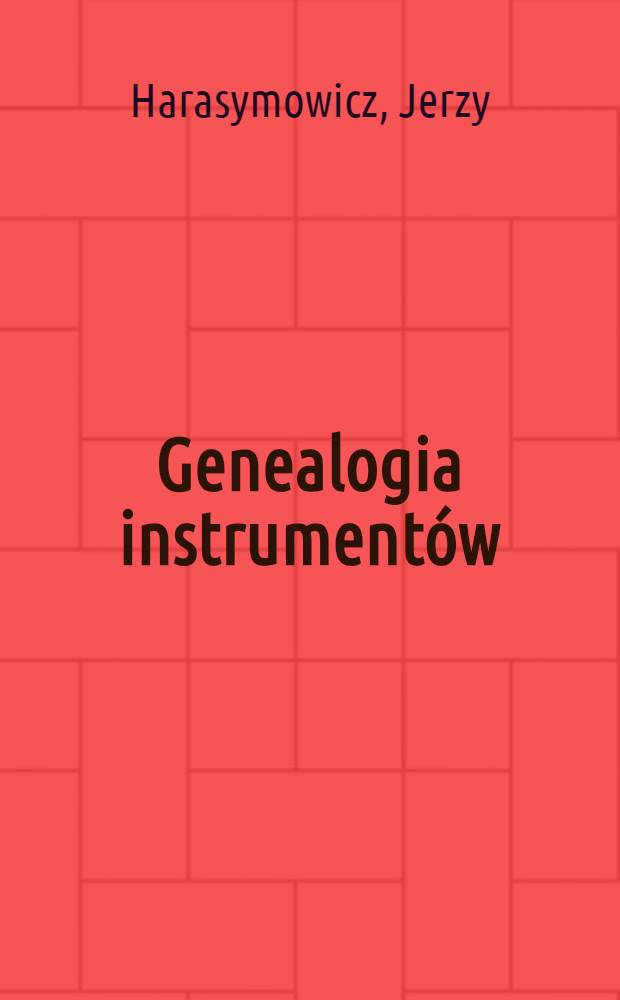 Genealogia instrumentów : Wiersze
