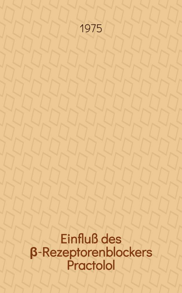 Einfluß des β-Rezeptorenblockers Practolol (ICI 50 172) auf die Substrat- und Metabolitenverschiebungen im Blut bei körperlicher Arbeit : Inaug.-Diss. ... der Med. Fak. der ... Univ. zu Tübingen