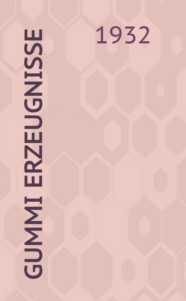 ... Gummi Erzeugnisse