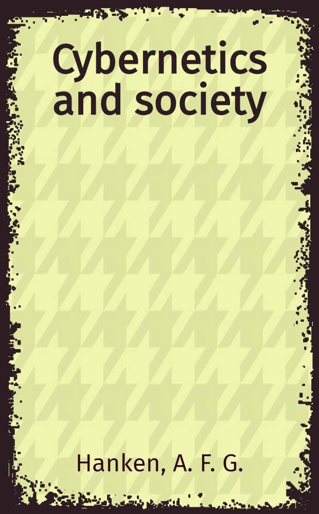 Cybernetics and society : An analysis of social systems