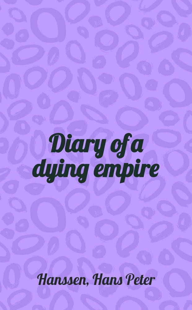 Diary of a dying empire