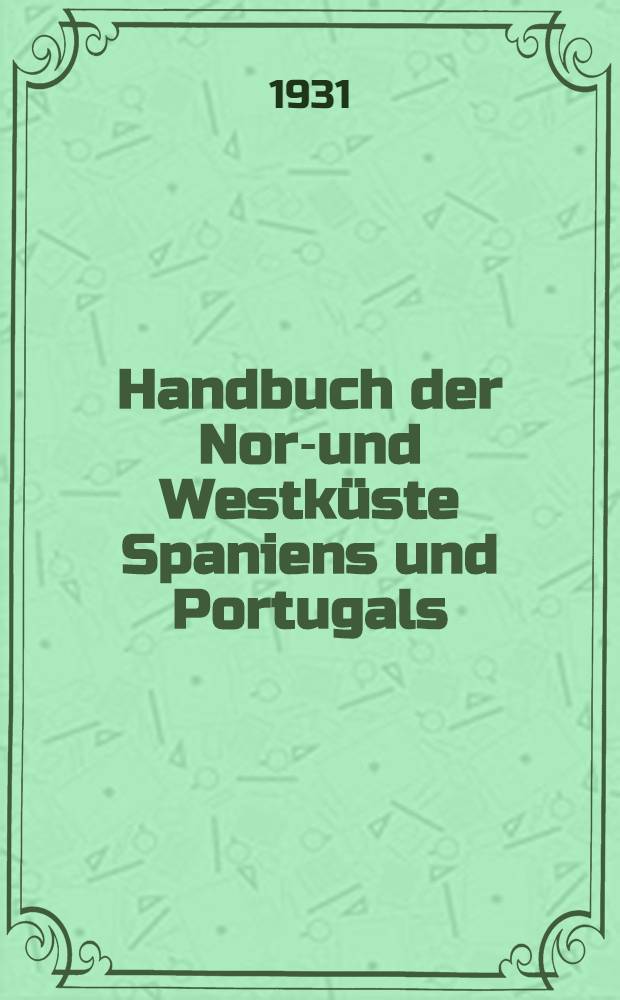 Handbuch der Nord- und Westküste Spaniens und Portugals