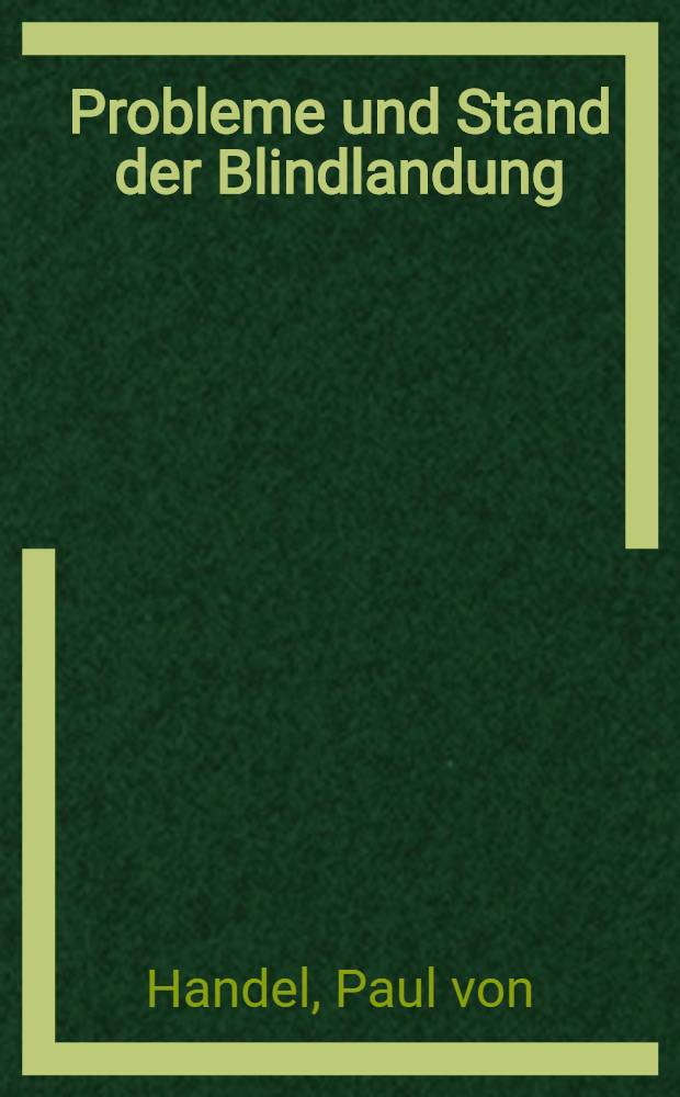Probleme und Stand der Blindlandung