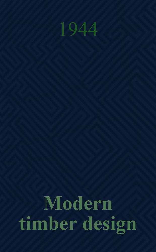 Modern timber design