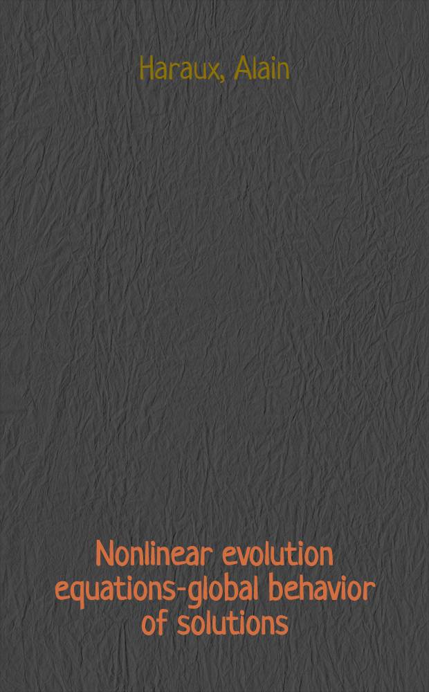Nonlinear evolution equations-global behavior of solutions