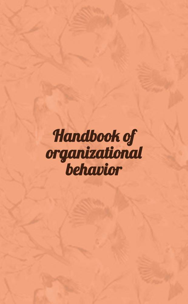 Handbook of organizational behavior