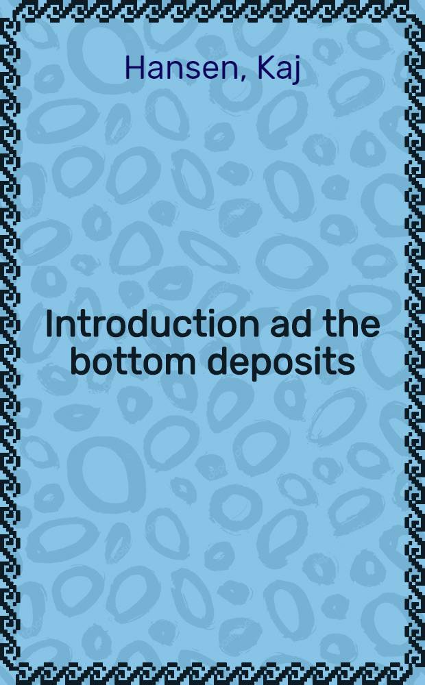 Introduction ad the bottom deposits
