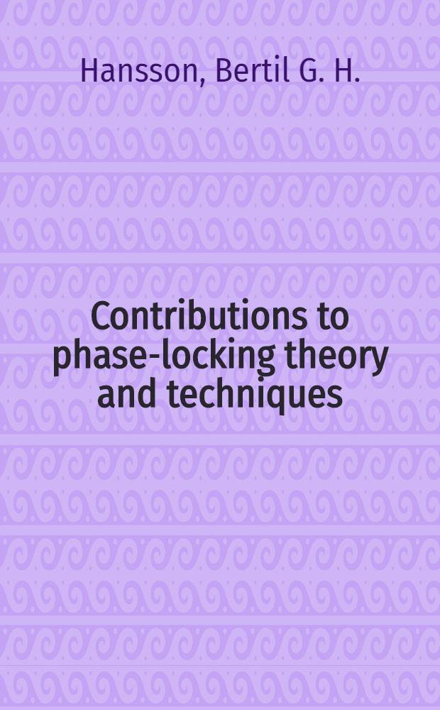 Contributions to phase-locking theory and techniques : Diss.