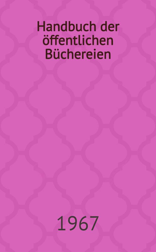 Handbuch der &ouml;ffentlichen B&uuml;chereien