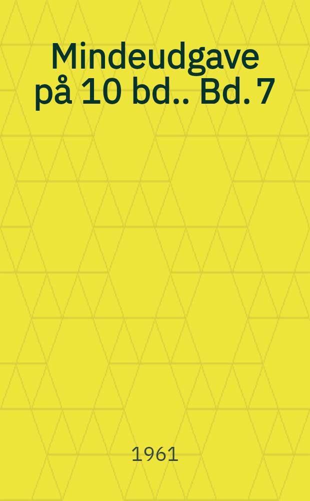 [Mindeudgave på 10 bd.]. Bd. 7 : Tanker i en skorsten