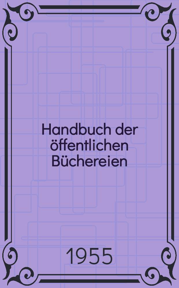 Handbuch der öffentlichen Büchereien