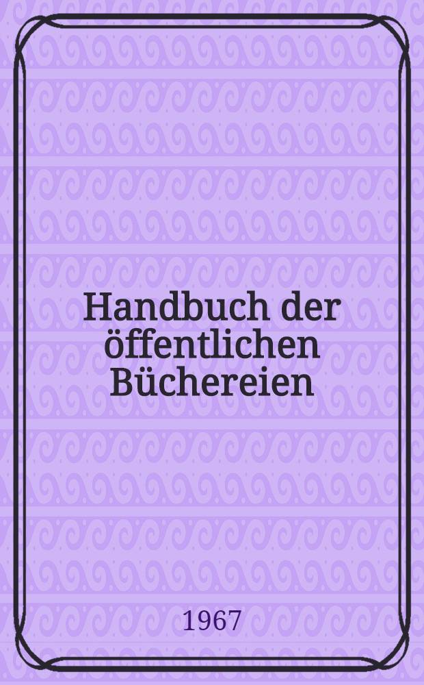 Handbuch der öffentlichen Büchereien