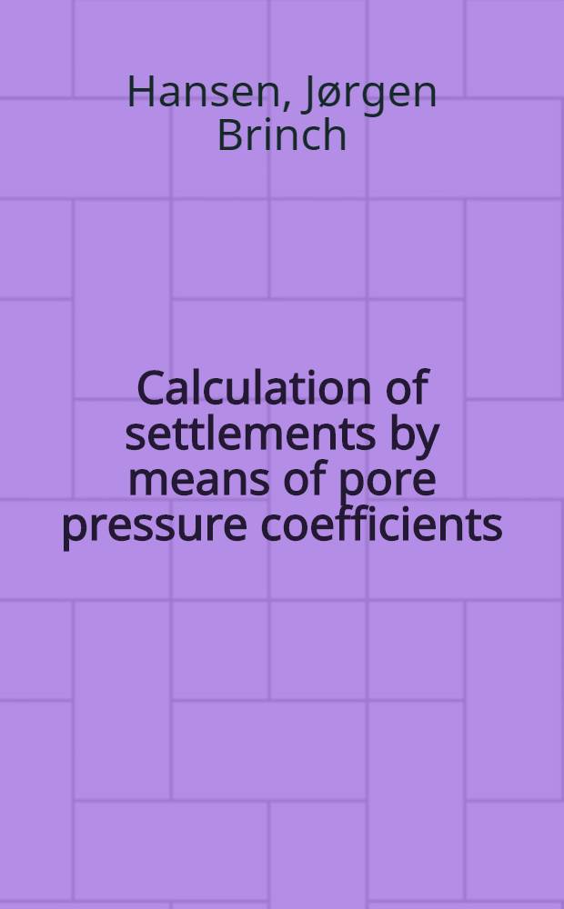 Calculation of settlements by means of pore pressure coefficients