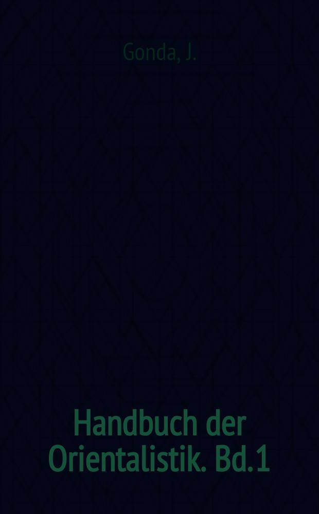 Handbuch der Orientalistik. Bd. 1 : Die indischen Sprachen