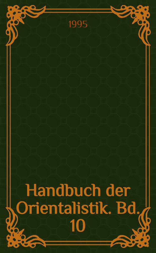 Handbuch der Orientalistik. Bd. 10 : China bibliography