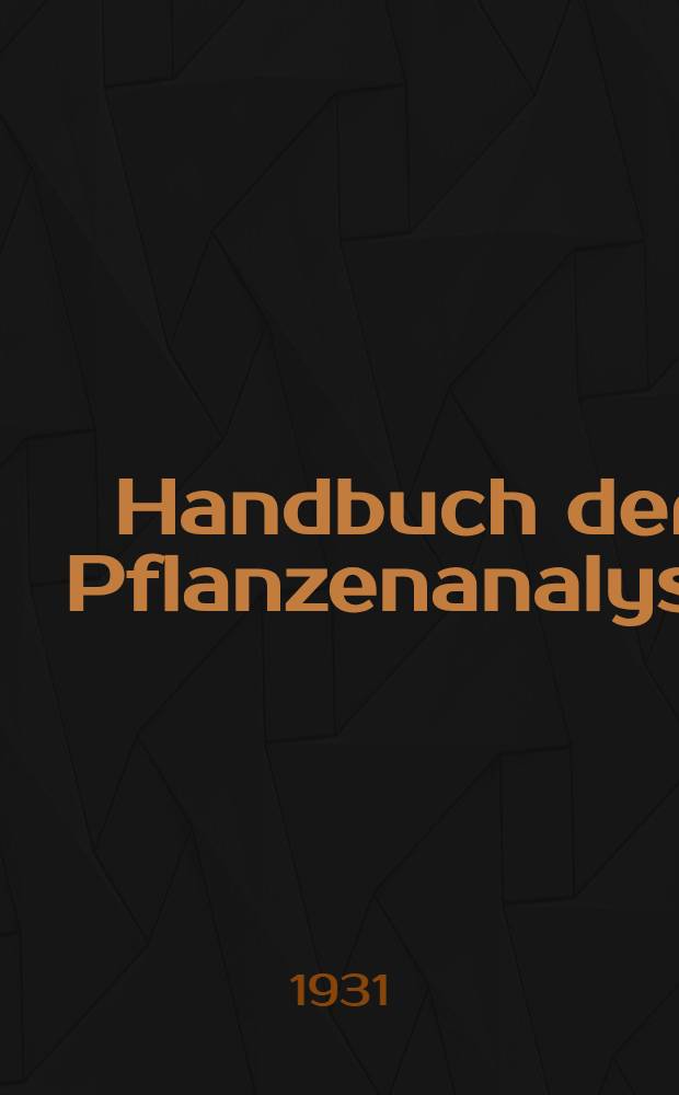 Handbuch der Pflanzenanalyse