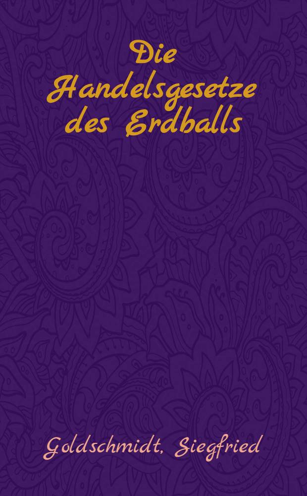 Die Handelsgesetze des Erdballs : Umfassend das Handels-, Wechsel-, Konkurs- und Seerecht aller Kulturv&ouml;lker mit Erg. und Erl&auml;ut. aus dem Zivilrecht, Prozessrecht und einer Zusammenstellung der handelsrechtlichen Nebengesetze in der Landessprache mit gegen&uuml;berstehender deutscher &Uuml;bers. Bd. 11. Abt. 1 : Nord- und Nordwest-Europa