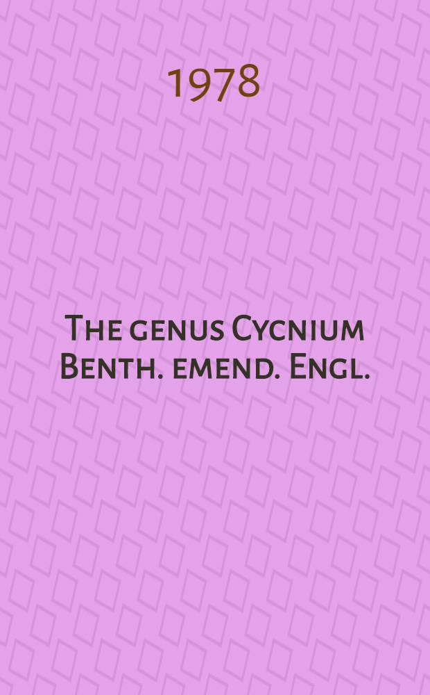 The genus Cycnium Benth. emend. Engl. (Scrophulariaceae) : A taxonomic revision