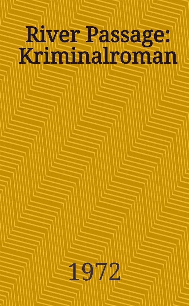 River Passage : Kriminalroman
