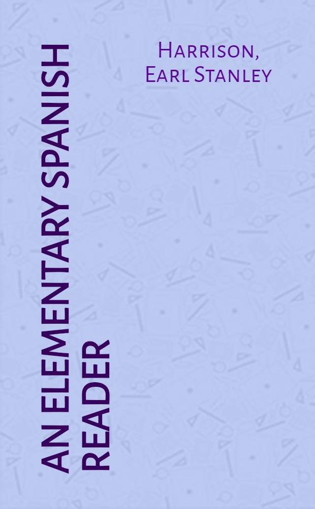 An elementary Spanish reader
