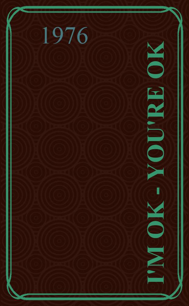 I'm OK - you're OK