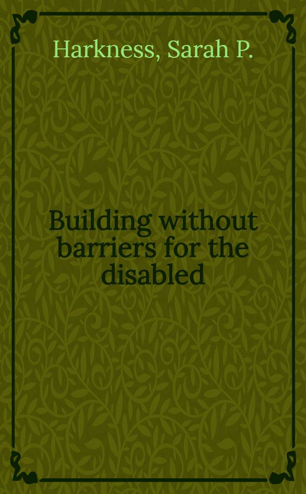 Building without barriers for the disabled