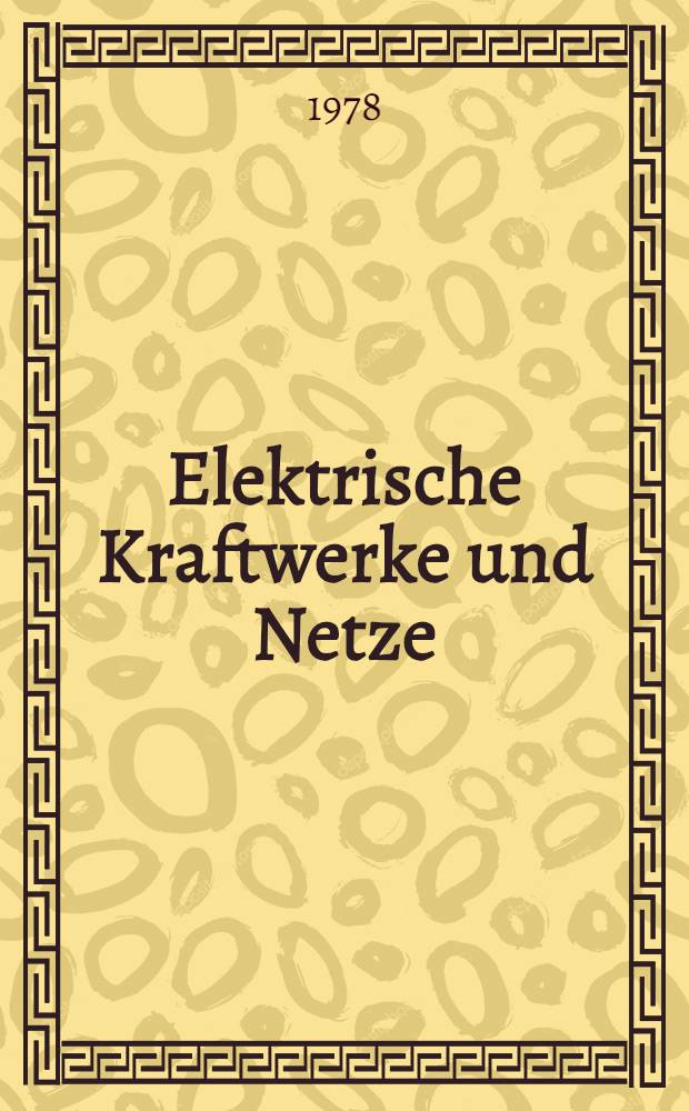 Elektrische Kraftwerke und Netze