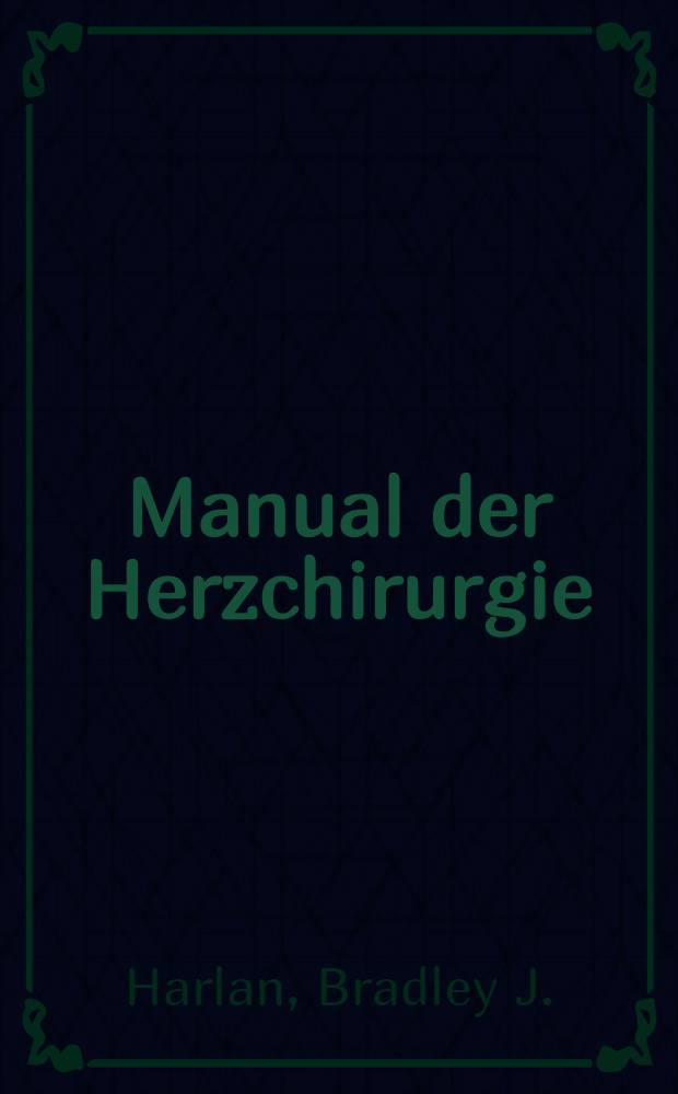 Manual der Herzchirurgie