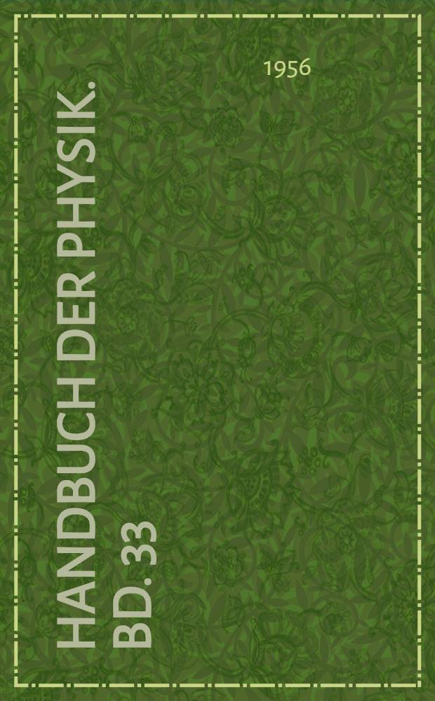 Handbuch der Physik. Bd. 33 : Korpuskularoptik
