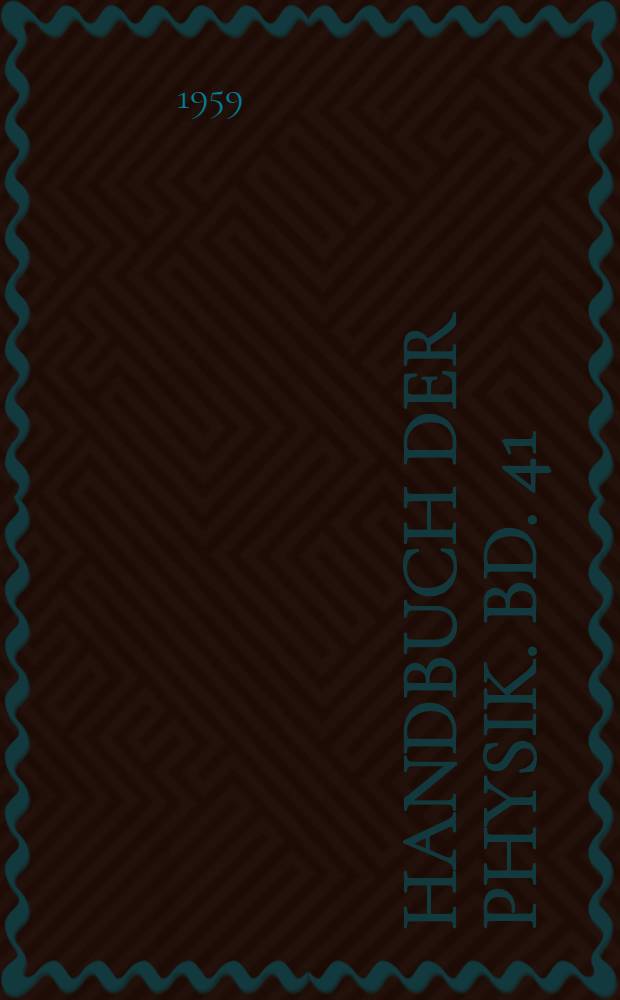 Handbuch der Physik. Bd. 41/1 : Kernreaktionen