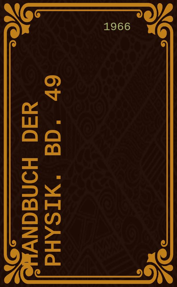 Handbuch der Physik. Bd. 49 : Geophysik