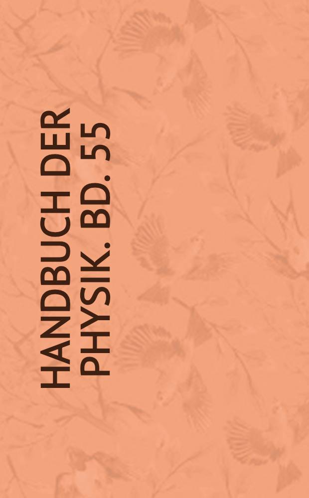 Handbuch der Physik. Bd. 55 : Generalregister