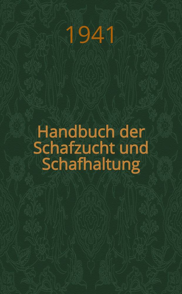 Handbuch der Schafzucht und Schafhaltung