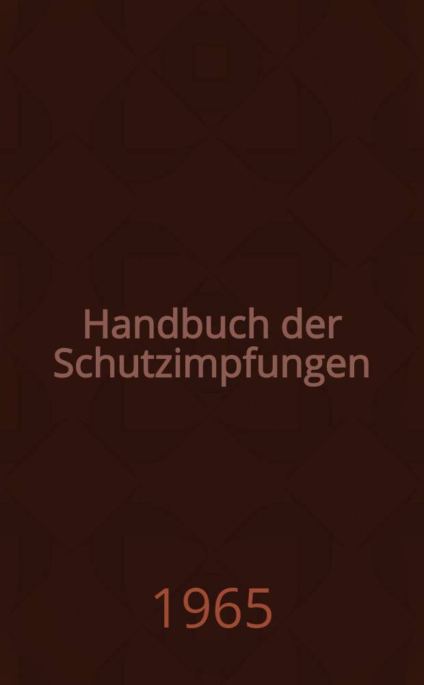 Handbuch der Schutzimpfungen