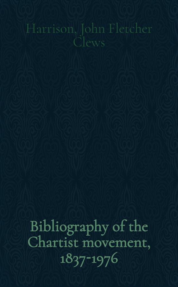 Bibliography of the Chartist movement, 1837-1976