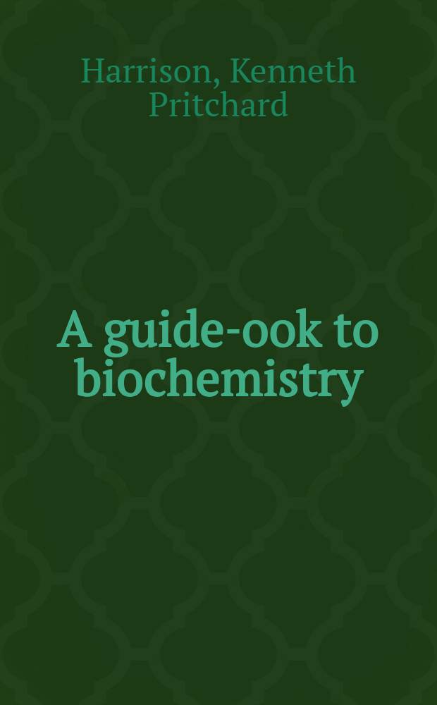A guide -book to biochemistry