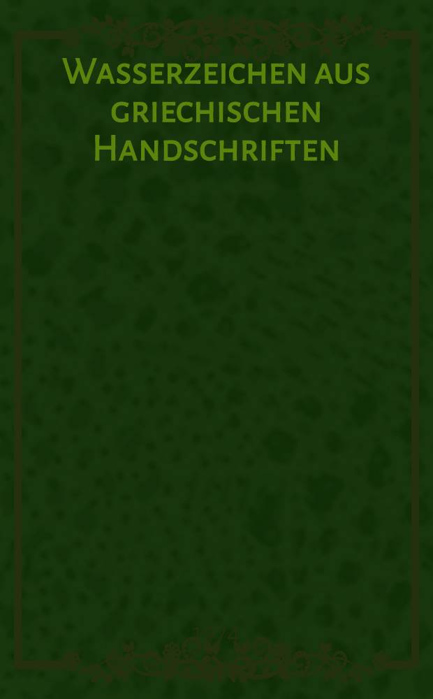 Wasserzeichen aus griechischen Handschriften