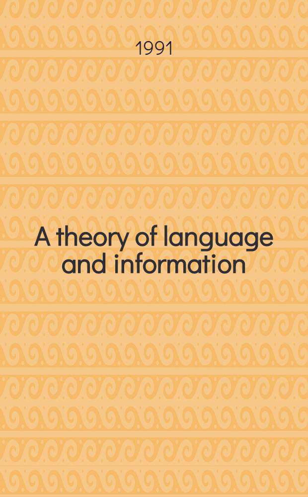 A theory of language and information : A math. approach