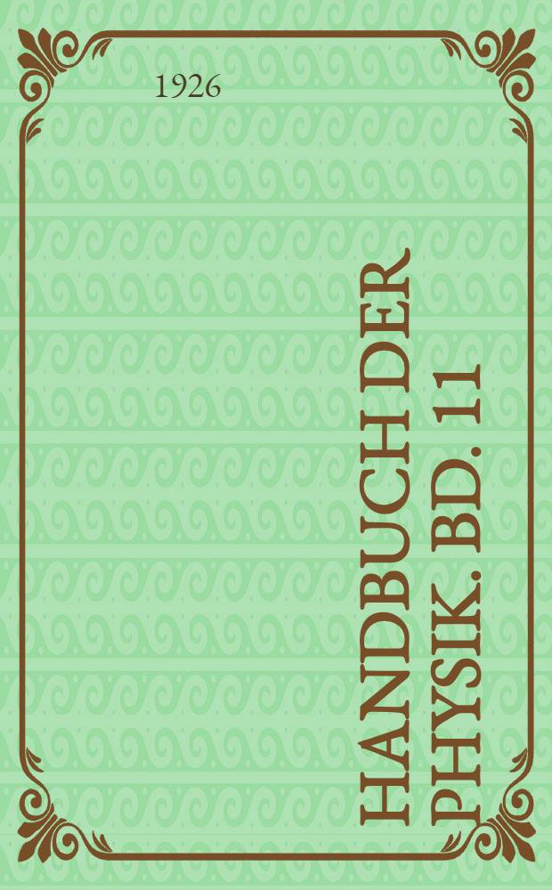 Handbuch der Physik. Bd. 11 : Anwendung der Thermodynamik