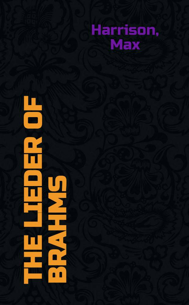 The lieder of Brahms