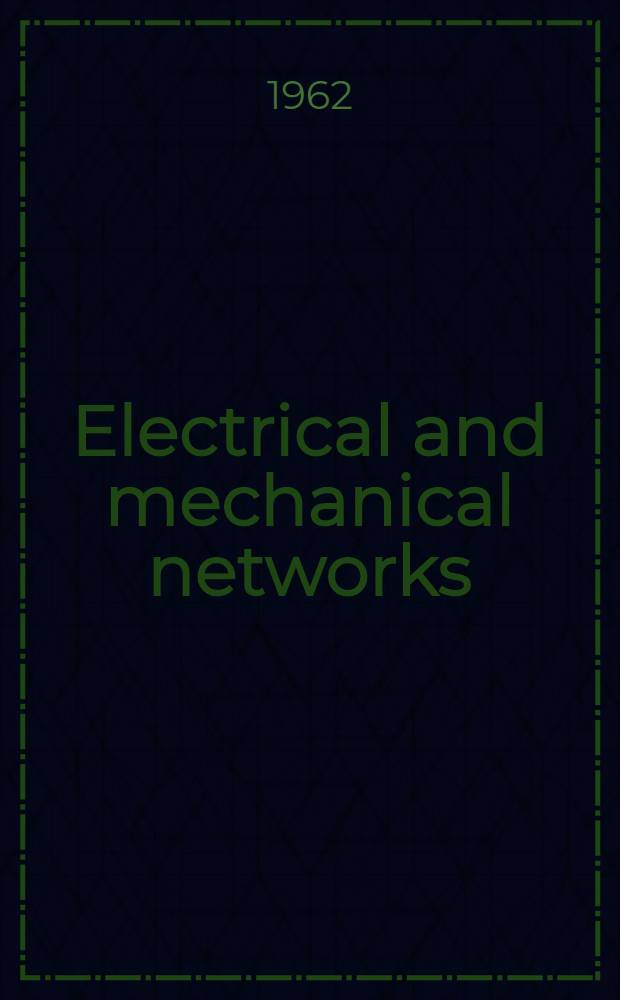 Electrical and mechanical networks : An introduction to their analysis