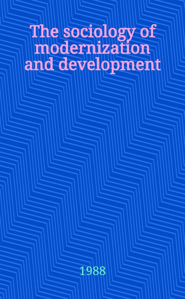 The sociology of modernization and development