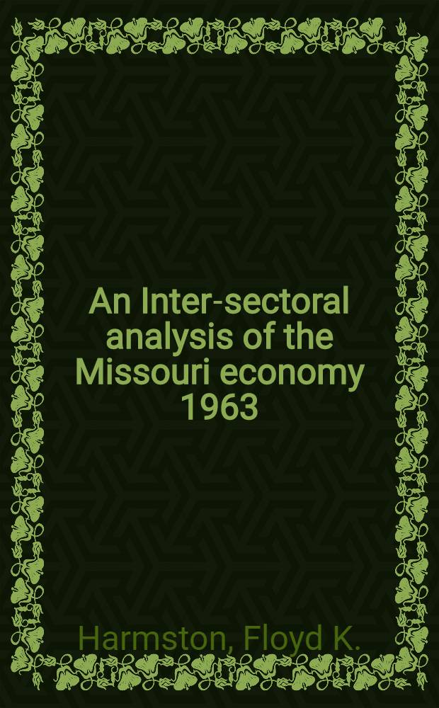 An Inter-sectoral analysis of the Missouri economy 1963